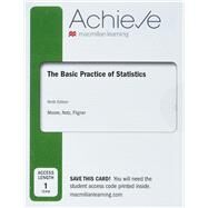 Achieve for The Basic Practice of Statistics (1-Term Access) by Moore, David S.; Notz, William I.; Fligner, Michael A., 9781319344634
