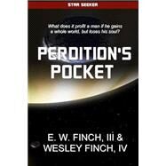 Perdition's Pocket by Finch, E. W., III.; Finch, Wesley, IV., 9781481164634