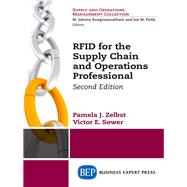 Rfid for the Supply Chain and Operations Professional by Zelbst, Pamela; Sower, Victor, 9781631574634