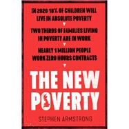 The New Poverty by ARMSTRONG, STEPHEN, 9781786634634