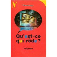 Qu'est-ce qui rde ? by Valpierre, 9782012004634