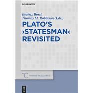 Plato's Statesman Revisited by Bossi, Beatriz; Robinson, Thomas M., 9783110604634