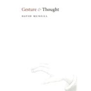 Gesture And Thought by McNeill, David, 9780226514635