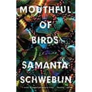 Mouthful of Birds by Schweblin, Samanta; McDowell, Megan, 9780399184635