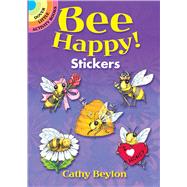 Bee Happy! Stickers by Beylon, Cathy, 9780486824635