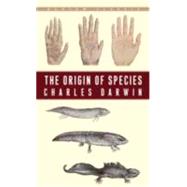The Origin of Species By Means of Natural Selection or the Preservation of Favoured Races in the Struggle for Life by DARWIN, CHARLES, 9780553214635