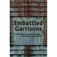 Embattled Garrisons by Calder, Kent, 9780691134635