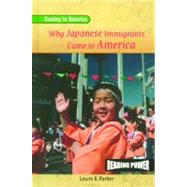Why Japanese Immigrants Came to America by Parker, Lewis K., 9780823964635
