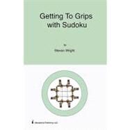 Getting to Grips With Sudoku by Wright, Steven, 9781449574635