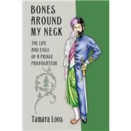 Bones Around My Neck by Loos, Tamara, 9781501704635