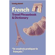 Lonely Planet French Travel Phrasebook & Dictionary by Planet, Lonely, 9781837584635