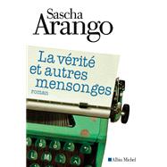 La Vrit et autres mensonges by Sascha Arango, 9782226314635