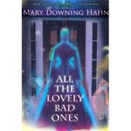 All the Lovely Bad Ones by Hahn, Mary Downing, 9780606144636