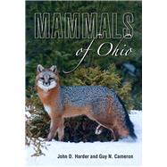 Mammals of Ohio by John D. Harder; Guy N. Cameron, 9780821424636
