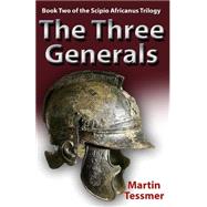 The Three Generals by Tessmer, Martin, 9781505994636