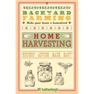 Backyard Farming: Home Harvesting Canning and Curing, Pickling and Preserving Vegetables, Fruits and Meats by PEZZA, KIM, 9781578264636
