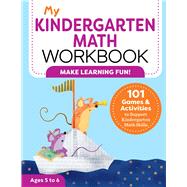 My Kindergarten Math by Brown, Keri; Boyer, Robin, 9781641524636
