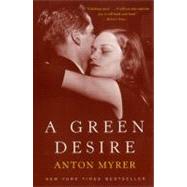 A Green Desire by Myrer, Anton, 9780060934637