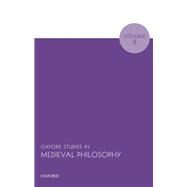 Oxford Studies in Medieval Philosophy Volume 9 by Pasnau, Robert, 9780192844637