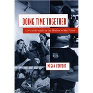 Doing Time Together by Comfort, Megan, 9780226114637