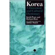 Korea: A Historical and Cultural Dictionary by Pratt; Keith, 9780700704637