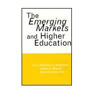 The Emerging Markets and Higher Education: Development and Sustainability by McMullen,Matthew S., 9780815334637