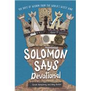 Solomon Says Devotional 100 Days of Wisdom from the World's Wisest King by Parker, Amy; Humphrey, Sarah, 9781087734637