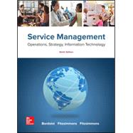 Service Management: Operations, Strategy, Information Technology by Bordoloi, Sanjeev; Fitzsimmons, James; Fitzsimmons, Mona, 9781259784637
