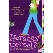 Hershey Herself by Galante, Cecilia, 9781416954637