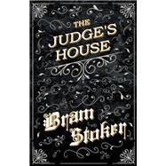 The Judge's House by Bram Stoker, 9781447404637