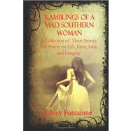 Ramblings of a Mad Southern Woman by Fontainne, Ashley, 9781475294637