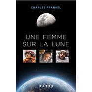 Une femme sur la Lune by Charles Frankel, 9782100874637