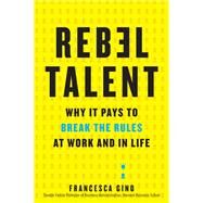 Rebel Talent by Gino, Francesca, 9780062694638