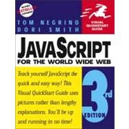JavaScript for the World Wide Web: Visual QuickStart Guide by Negrino, Tom; Smith, Dori, 9780201354638