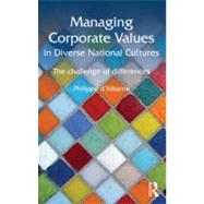 Managing Corporate Values in Diverse National Cultures: The Challenge of Differences by d'Iribarne; Philippe, 9780415504638