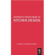 Architect's Pocket Book of Kitchen Design by Baden-Powell,Charlotte, 9781138134638