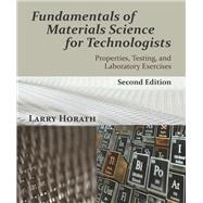 Fundamentals of Materials Science for Technologists by Horath, Larry, 9781478634638