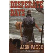 Desparate Days by Vance, Jack, 9781596064638