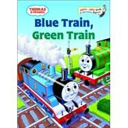 Thomas & Friends: Blue Train, Green Train (Thomas & Friends) by AWDRY, W. REVSTUBBS, TOMMY, 9780375834639