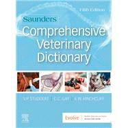 Saunders Comprehensive Veterinary Dictionary by Studdert, Virginia P.; Gay, Clive C.; Hinchcliff, Kenneth W., 9780702074639