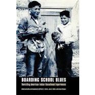 Boarding School Blues by Trafzer, Clifford E., 9780803294639
