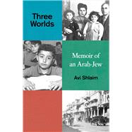 Three Worlds by Avi Shlaim, 9780861544639