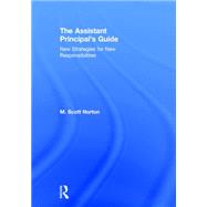 The Assistant Principal's Guide by Norton, M. Scott, 9781138814639