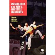Masculinity and Men's Lifestyle Magazines by Benwell, Bethan, 9781405114639