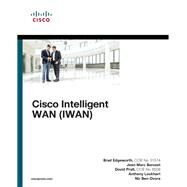 Cisco Intelligent WAN (IWAN) by Edgeworth, Bradley; Prall, David; Barozet, Jean Marc; Lockhart, Anthony; Ben-Dvora, Nir, 9781587144639