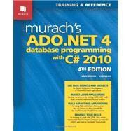 Murach's ADO.NET 4 Database Programming With C# 2010 by Boehm, Anne; Mead, Ged, 9781890774639