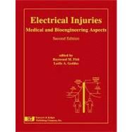Electrical Injuries: Medical and Bioengineering Aspects by Fish, Raymond M., 9781933264639