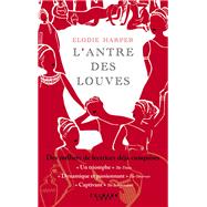 L'antre des louves by Elodie Harper, 9782702184639