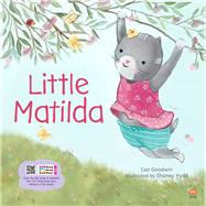 Little Matilda by Hyde, Shaney; Goodwin, Caz, 9789814974639