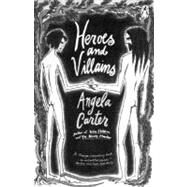 Heroes and Villains by Carter, Angela (Author), 9780140234640
